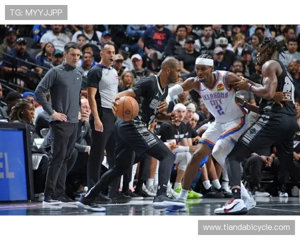 雷霆与马刺精彩对决比赛录像回放及精彩瞬间分析